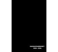 Hausaufgabenheft 2025/2026: Dein übersichtlicher Begleiter durch das Schuljahr, Wochenpläne, Ferien und Notizen, Schwarzer Einband