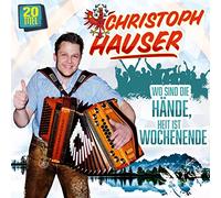 Hauser Christoph - Wo Sind Die Hände,Heit Ist Wochenende [Import]