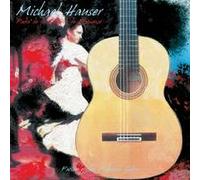 Hauser, Michael - Father of The Flamenco Guitar