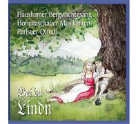 Haushamer Bergwachtgsang - Bei Da Lindn