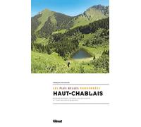 Haut-Chablais, les plus belles randonnées: Tour des Dents Blanches et circuits autour de Morzine-Avoriaz, Les Gets