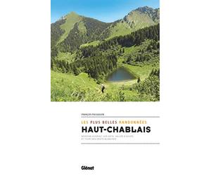 Haut-Chablais, les plus belles randonnées: Tour des Dents Blanches et circuits autour de Morzine-Avoriaz, Les Gets