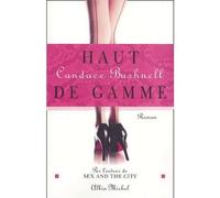Haut de gamme - Candace Bushnell - Albin Michel - broché - Roman