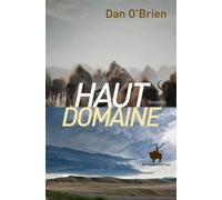 Haut domaine - Dan O'Brien - Au diable vauvert - broché - Roman