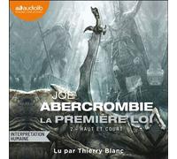 Haut et court La Première Loi, tome 2 - Joe Abercrombie - Audiolib - Livre audio - Livre