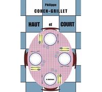 Haut et court - Philippe Cohen-Grillet - Le Dilettante - broché - Roman