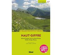Guide de balades - Haut-Giffre : Autour de Samoëns, Sixt-Fer-à-Cheval, Verchaix, Morillon | Glénat - P'tit Crapahut