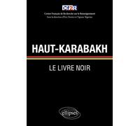 Haut-Karabakh : le livre noir - Eric Denécé - Ellipses - broché - Essai
