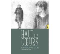 Haut les coeurs - Christophe Léon - D'eux - broché - Roman junior