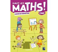 Haut Les Maths ! Cm2 - Cahier De Géométrie