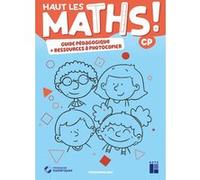 Haut Les Maths ! Cp - Guide Pédagogique + Ressources À Photocopier