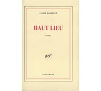 Haut lieu - Sylvie Doizelet - Gallimard - broché - Livre