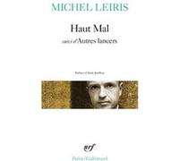 Haut Mal / Autres lancers Michel Leiris (Auteur), Alain Jouffroy (Préface)