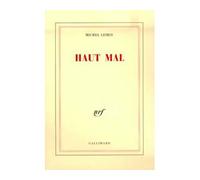Haut Mal - Michel Leiris - Gallimard - broché - Poésie