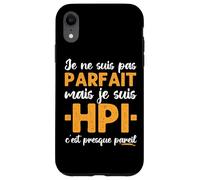 Haut Potentiel Intellectuel Humour HPI Cadeau Coque pour iPhone XR