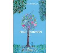 Haut potentiel Jacqueline Thibault (Auteur)