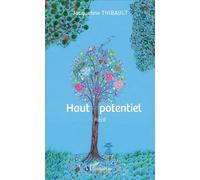 Haut potentiel Récit - Jacqueline Thibault - L'harmattan - broché - Récit