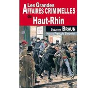 Les Grandes Affaires Criminelles Du Haut-Rhin
