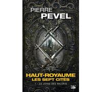 Haut-Royaume - Les Sept Cités, T1 : Le joyau des Valoris