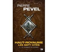 Haut-Royaume – Les Sept Cités, T2 : Le serment du Skande – Bragelonne