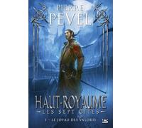 Haut-Royaume - Les Sept Cités Tome 1 - Le Joyau De Valoris