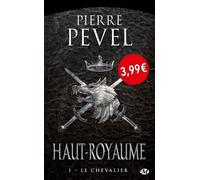 Haut-Royaume, T1 : Le Chevalier - OP PETITS PRIX IMAGINAIRE