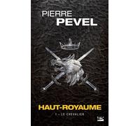 Haut-Royaume , Tome 1: Le Chevalier