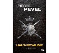 Haut-Royaume - Tome 1 - Le Chevalier