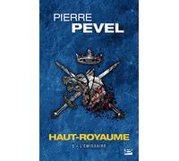 Haut-Royaume, T5 : L'Émissaire