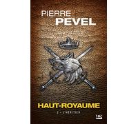 Haut-Royaume , Tome 2: L'héritier