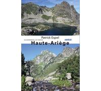 Haute-Ariège - Patrick Espel - Monhelios - broché - Guide