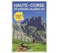 Haute-corse - 25 activites en plein air - P. ROYER - Chamina Eds - broché - Guide