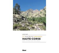 Haute Corse, les plus belles randonnées - Laurent Chabot - Glénat - broché - Guide
