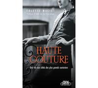 Haute couture - Une vie aux côtés des plus grands couturiers
