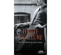 Haute couture - Une vie aux côtés des plus grands couturiers - Colette Maciet - Michel Lafon Poche - Poche - Monographie