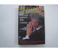 Haute Crimes et Misdemeanours : La Coque Contre Bill Clinton