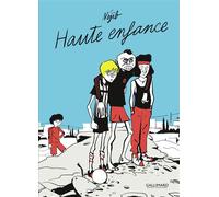 Haute enfance - Néjib - Gallimard Bd - cartonné - Bande dessinée