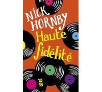 Haute fidélité de Nick HORNBY (6 mai 2010) Poche