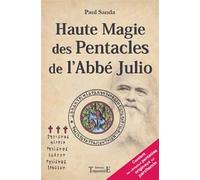 Haute magie des pentacles de l'Abbé Julio - Paul Sanda - Trajectoire Eds - broché - Essai