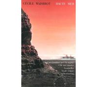 Haute Mer - Cécile Wajsbrot - Bruit Du Temps - broché - Roman
