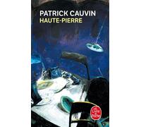 Haute-Pierre - roman - Patrick Cauvin - Lgf - Livre