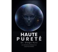 Haute pureté: Un thriller littéraire d'ambition et de trahison