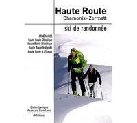 Haute Route Chamonix - Zermatt: Ski de randonnée