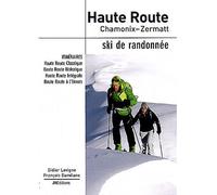Haute route, Chamonix-Zermatt Ski de randonnée - François Damilano - Jm Editions - broché - Guide