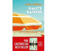 Haute-saison - Adèle Bréau - Lgf - Poche - Roman