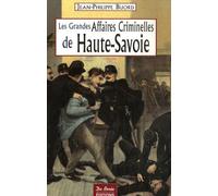 HAUTE SAVOIE GRANDES AFFAIRES CRIMINELLES