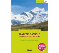 Collectif – Haute-Savoie, les plus belles balades – 46 balades à pied – Broché
