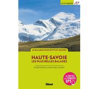 Collectif – Haute-Savoie, les plus belles balades – 46 balades à pied – Broché