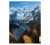 Haute-Savoie prodigieuse - Philippe Ménager - Bonneton Christine Eds - broché - Monographie