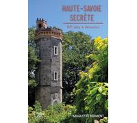 Haute-Savoie secrète